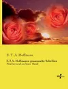E.T.A. Hoffmanns gesammelte Schriften - E. T. A. Hoffmann