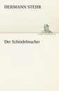 Der Schindelmacher - Hermann Stehr