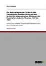 Die Wahrnehmung der Turken in den franzosischen Reiseberichten aus dem Umfeld der diplomatischen Missionen des Botschafters Gabriel d.Aramon 1547 bis 1553 - Maria Glotzbach