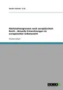 Hochstaltersgrenzen nach europaischem Recht  -  Aktuelle Entwicklungen im europaischen Arbeitsrecht - Sandra Schmid - LL.B.