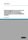 Projektmanagement als innovatives und anpassungsfahiges Instrument zur systematischen und wirtschaftlichen Losung temporarer und interdisziplinarer Aufgaben - Thomas Gärtner