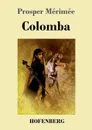 Colomba - Prosper Mérimée