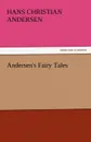 Andersen.s Fairy Tales - Hans Christian Andersen