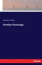 Framley Parsonage - Anthony Trollope