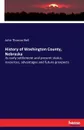 History of Washington County, Nebraska - John Thomas Bell