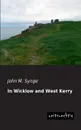 In Wicklow and West Kerry - John M. Synge