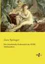 Der Franzosische Farbenstich Des XVIII. Jahrhunderts - Jaro Springer