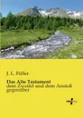 Das Alte Testament - J. L. Fuller