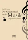 Der Widerspruch in der Musik - Rudolf Louis