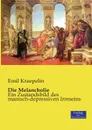 Die Melancholie - Kraepelin Emil