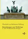 Betrachtungen Zum Weltkriege - Theobald Von Bethmann Hollweg