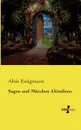 Sagen Und Marchen Altindiens - Alois Essigmann