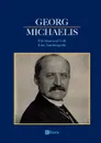 Georg Michaelis - Fur Staat und Volk. Eine Autobiografie - Georg Michaelis