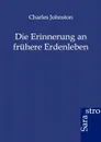 Die Erinnerung an fruhere Erdenleben - Charles Johnston
