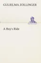 A Boy.s Ride - Gulielma Zollinger