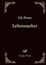 Lebenssucher - Lily Braun