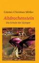 Altdrachenstein - Günter Möller