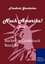 Nach Amerika. - Friedrich Gerstäcker