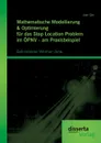 Mathematische Modellierung . Optimierung fur das Stop Location Problem im OPNV - am Praxisbeispiel. Bahnstrecke Weimar-Jena - Jian Qin