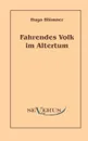 Fahrendes Volk im Altertum - Hugo Blümner