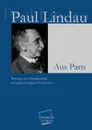 Aus Paris - Paul Lindau