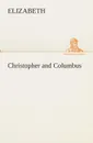 Christopher and Columbus - Elizabeth