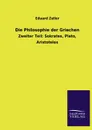 Die Philosophie der Griechen - Eduard Zeller