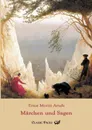 M Rchen Und Sagen - Ernst Moritz Arndt