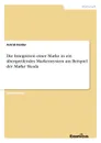 Die Integration einer Marke in ein ubergreifendes Markensystem am Beispiel der Marke Skoda - Astrid Harder