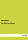 Die Lohengrinsage - Otto Rank