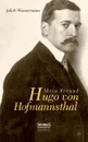 Mein Freund Hugo Von Hofmannsthal - Jakob Wassermann