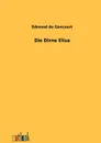 Die Dirne Elisa - Edmond de Goncourt