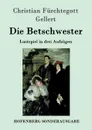 Die Betschwester - Christian Fürchtegott Gellert