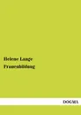 Frauenbildung - Helene Lange