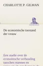 De economische toestand der vrouw - Charlotte Perkins Gilman