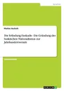 Die Erfindung Euskadis - Die Grundung des baskischen Nationalismus zur Jahrhundertwende - Florian Aurisch