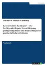 Kavaliersdelikt Raubkopie. - Die Problematik illegaler Vervielfaltigung geistigen Eigentums und Bekampfung eines gesellschaftlichen Problems - J. W. Eßer, D. Kocakurt, T. Schlichting