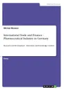 International Trade and Finance - Pharmaceutical Industry in Germany - Miriam Mennen