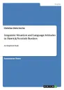 Linguistic Situation and Language Attitudes in Hawick/Scottish Borders - Christian Dietz-Verrier