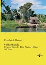 Volkerkunde - Friedrich Ratzel
