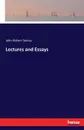 Lectures and Essays - John Robert Seeley