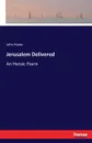 Jerusalem Delivered - John Hoole