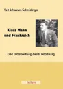 Klaus Mann und Frankreich - Veit Johannes Schmidinger