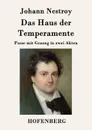 Das Haus der Temperamente - Johann Nestroy