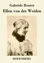 Ellen von der Weiden - Gabriele Reuter