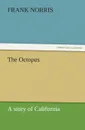 The Octopus - Frank Norris