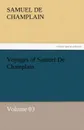 Voyages of Samuel de Champlain - Volume 03 - Samuel De Champlain