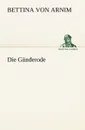 Die Gunderode - Bettina Von Arnim