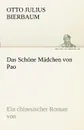 Das Schone Madchen Von Pao - Otto Julius Bierbaum