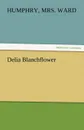 Delia Blanchflower - Humphry Mrs Ward